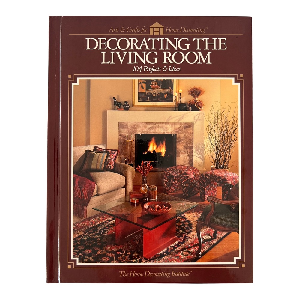 Decorating the Living Room 104 Projects & Ideas 1993 Hardcover Interior Design